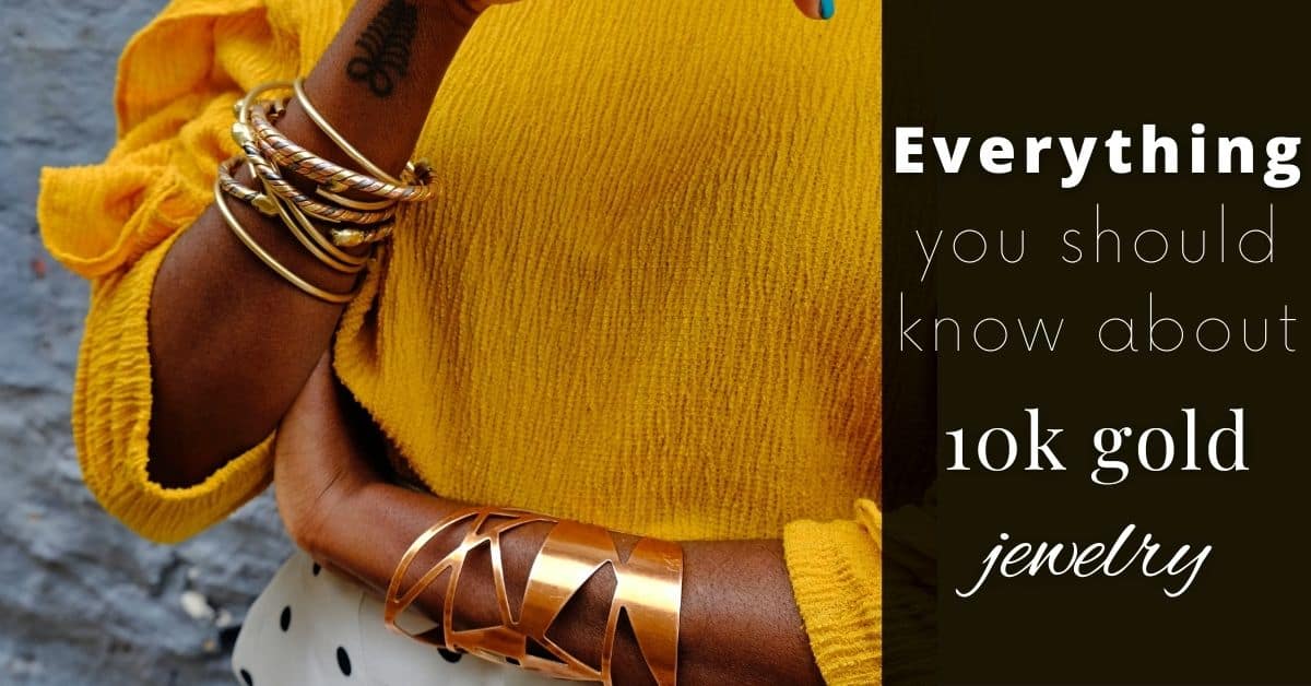 What you should know about 10k gold jewelry before you buy Classic