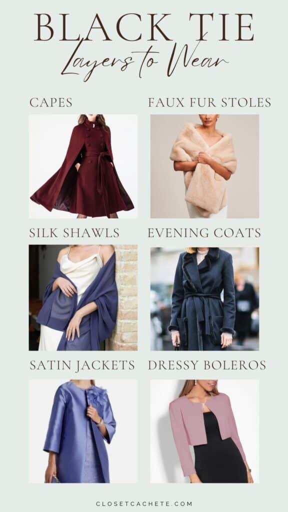 The image features a guide titled "Black Tie Layers to Wear," showcasing six elegant outerwear options for women: a burgundy cape, a cream faux fur stole, a blue silk shawl, an evening coat, a satin jacket in light blue, and a pink dressy bolero. Each garment is displayed in a clear, organized layout, allowing for easy comparison of styles suited for formal events. This visual guide emphasizes sophistication and versatility in black tie attire.