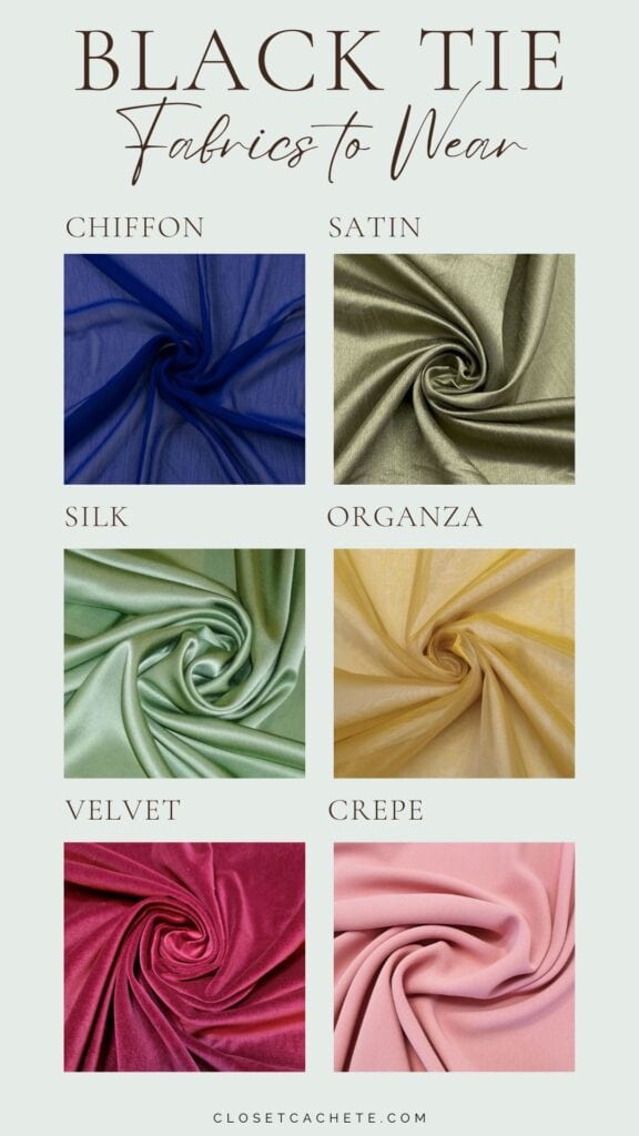 The image features a guide titled "Black Tie Fabrics to Wear," showcasing six fabric types suitable for women's black tie attire. Arranged in two rows, the top includes sumptuous chiffon in deep blue and elegant satin in olive green, while the bottom showcases luxurious silk in soft green, delicate organza in pale yellow, rich velvet in burgundy, and smooth crepe in blush pink. Each fabric is highlighted with its name underneath, offering a clear visual representation of textures and colors ideal for a formal event.