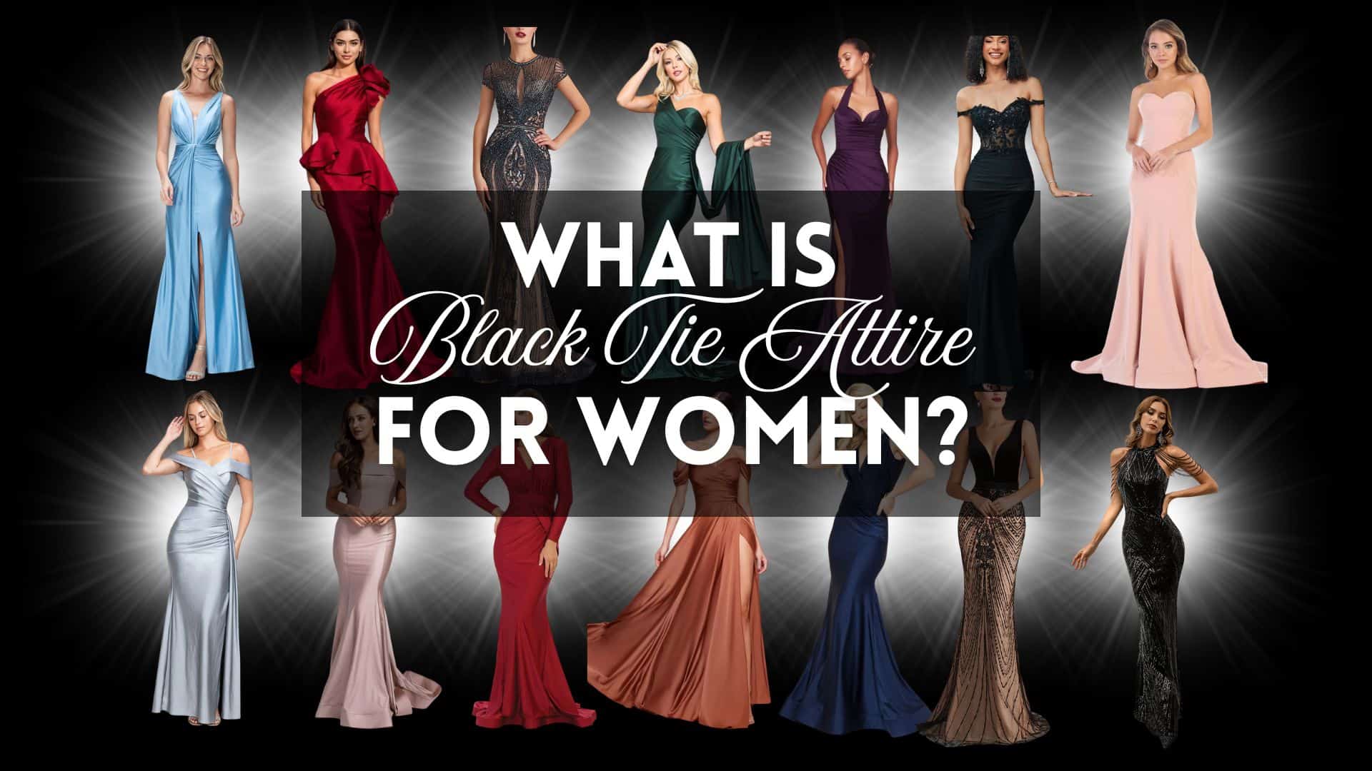 collection of black tie attire for women in various style, colors and silhouettes. text reads "what is black tie attire for women?"