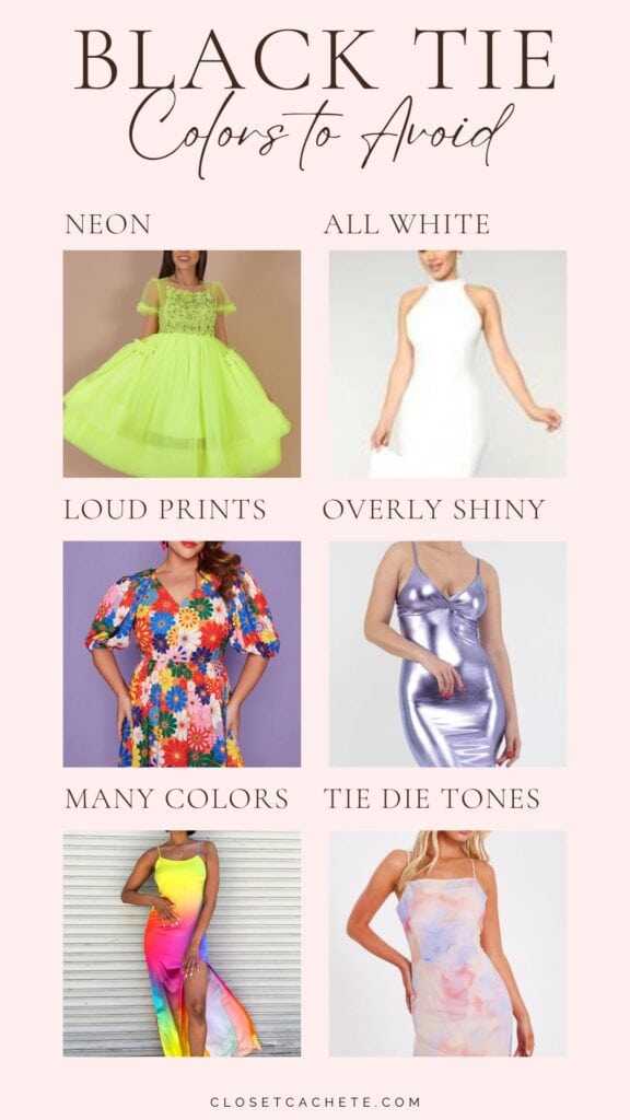 A visual guide displays six types of attire to avoid for women's black tie events, set against a soft pink background. The first row includes a neon green dress, an all-white gown, and a loud floral print dress; the second row features an overly shiny silver outfit, a multi-colored dress, and a tie-dye gown. Text indicates each attire type to avoid, helping users make informed choices.