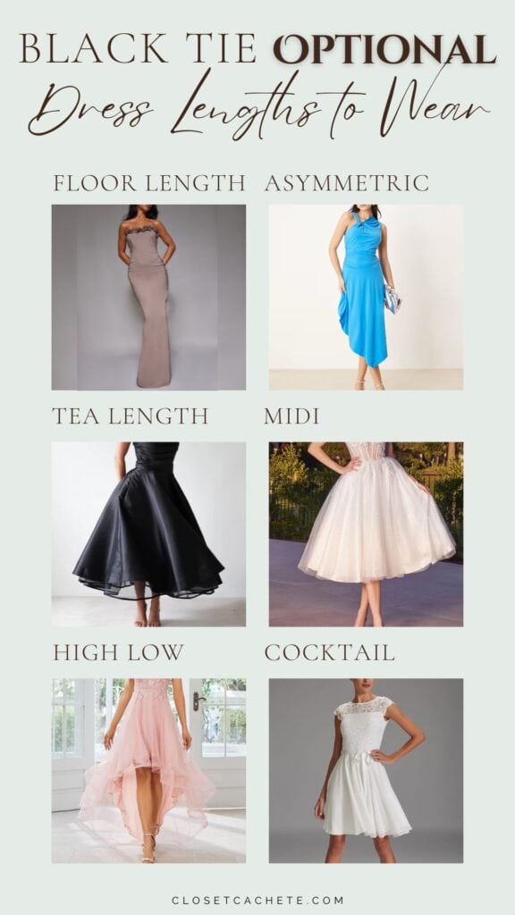 chart showing which dress lengths to wear for black tie optional dress code including good dress length examples such as floor length, tea length, midi length, cocktail length, high low hemlines and asymmetric hemlines