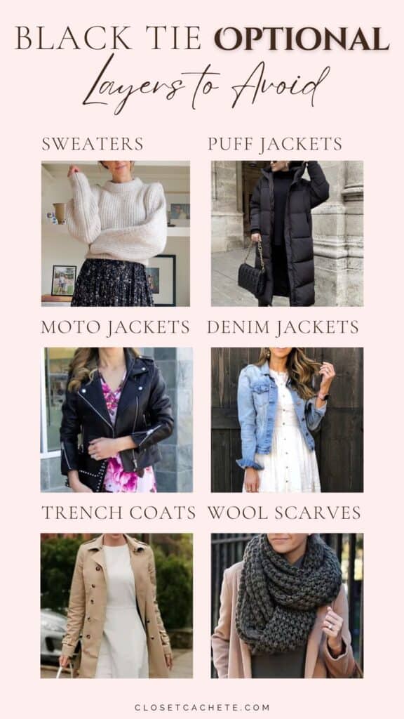 chart showing which layers to avoid wearing for black tie optional dress code including bad layer examples such as sweaters, puff jackets, moto jackets, denim jackets, trench coats and chunky wool scarves