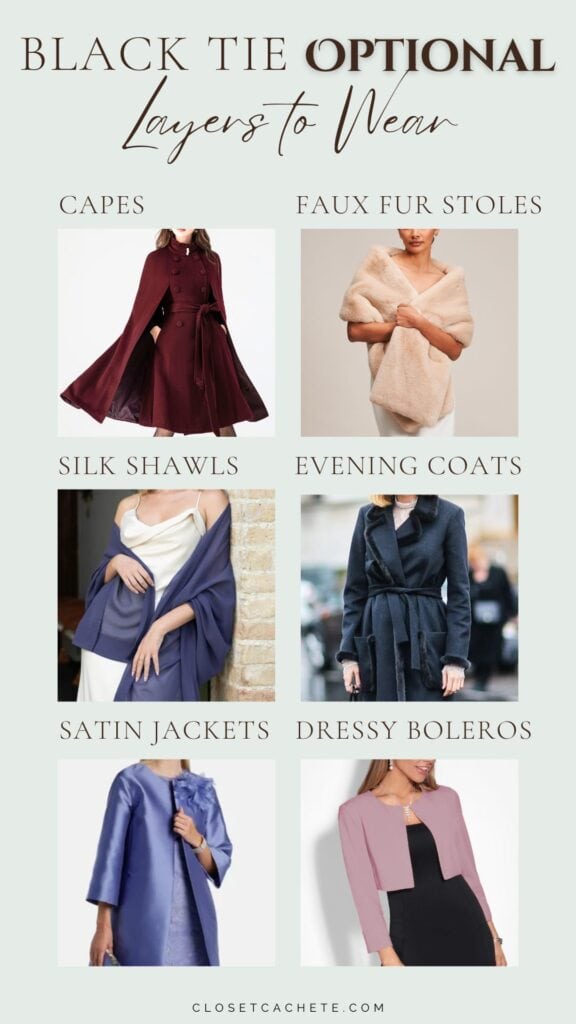 chart showing which layers to wear for black tie optional dress code including good layer examples such as cape coates, faux fur stoles, silk shawls, evening coats, satin jackets and dress boleros