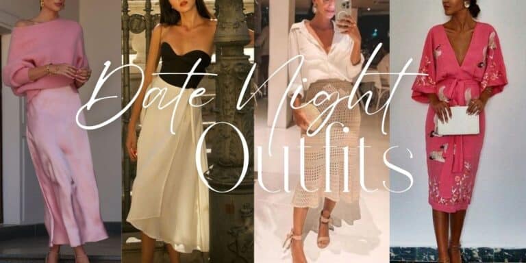 Date Night Outfits: 15 Feminine & Romantically Radiant Looks