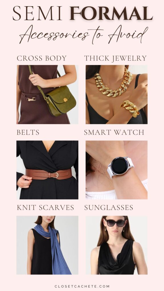 A grid displays six semi-formal accessories to avoid, each featuring a clear image: a green crossbody bag, thick gold jewelry, a brown belt on a black dress, a smart watch on a wrist, a blue knit scarf worn casually, and stylish sunglasses. The background is soft pink, enhancing readability of the title above each accessory.
