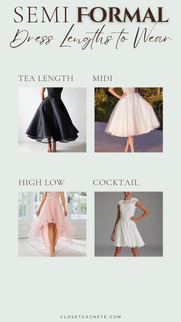 Four semi-formal dress styles are displayed: a tea-length black dress with a fitted bodice, a midi-length white dress with a full tulle skirt, a high-low pink dress that gracefully flows longer at the back, and a short white cocktail dress with lace detailing. Each dress is shown on a model, highlighting the diverse lengths and styles suitable for semi-formal occasions. The background is a soft light color, enhancing the elegance of the dresses.